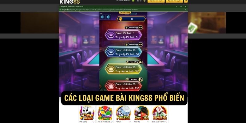 Các Loại Game Bài King88 Phổ Biến