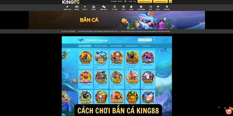 Cách chơi Bắn cá King88