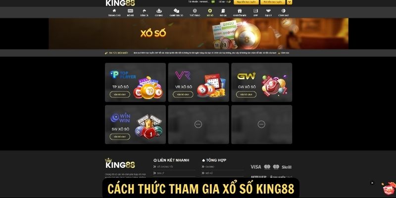 Cách thức tham gia Xổ số King88