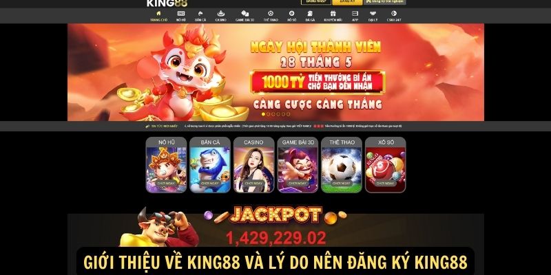 Giới thiệu về King88 và lý do nên đăng ký King88