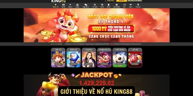 Giới thiệu về Nổ hũ King88