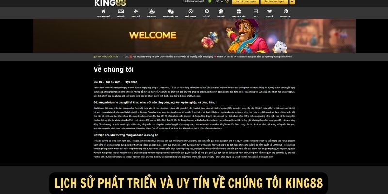 Lịch Sử Phát Triển Và Uy Tín Về Chúng Tôi King88